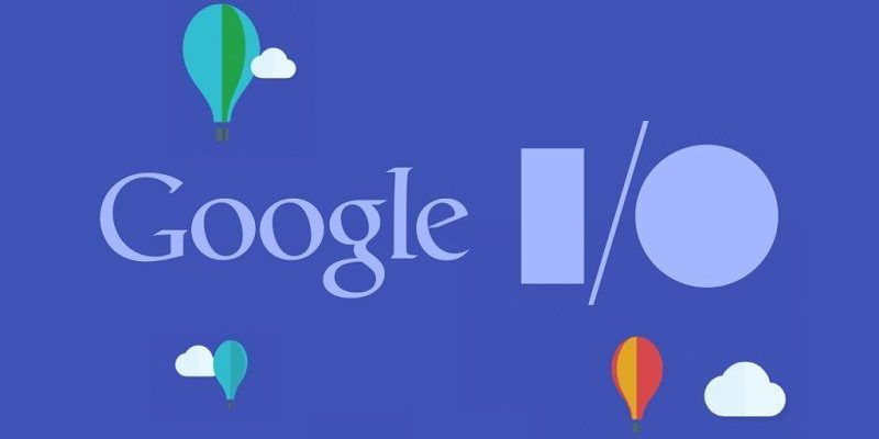 Google IO 2018